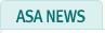 ASA NEWS